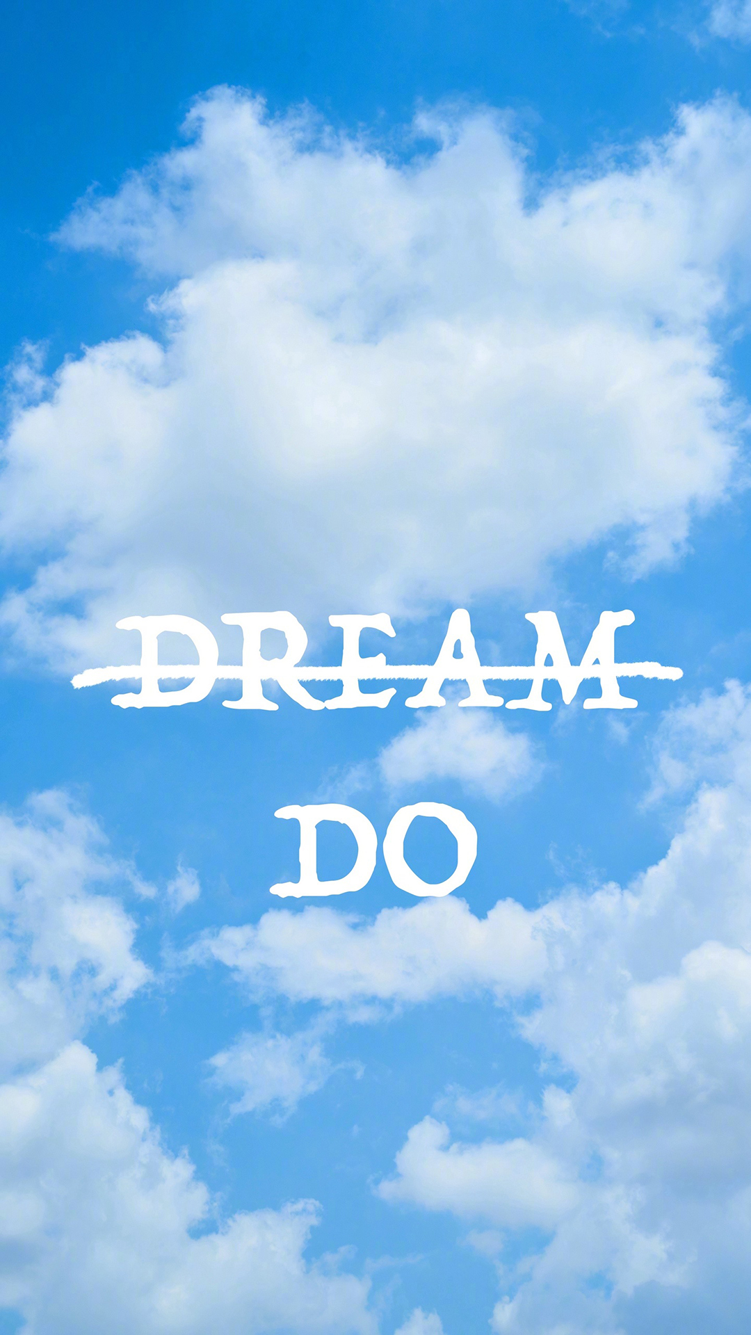 梦想做dream Do 蓝天白云太空英文英语苹果手机高清壁纸1080x19 必威体育 首页